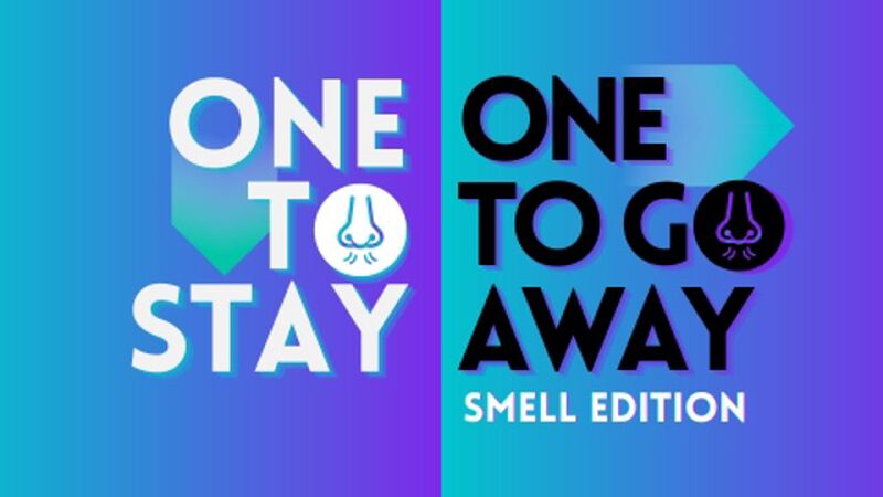 One To Stay, One To Go Away - Smell Edition